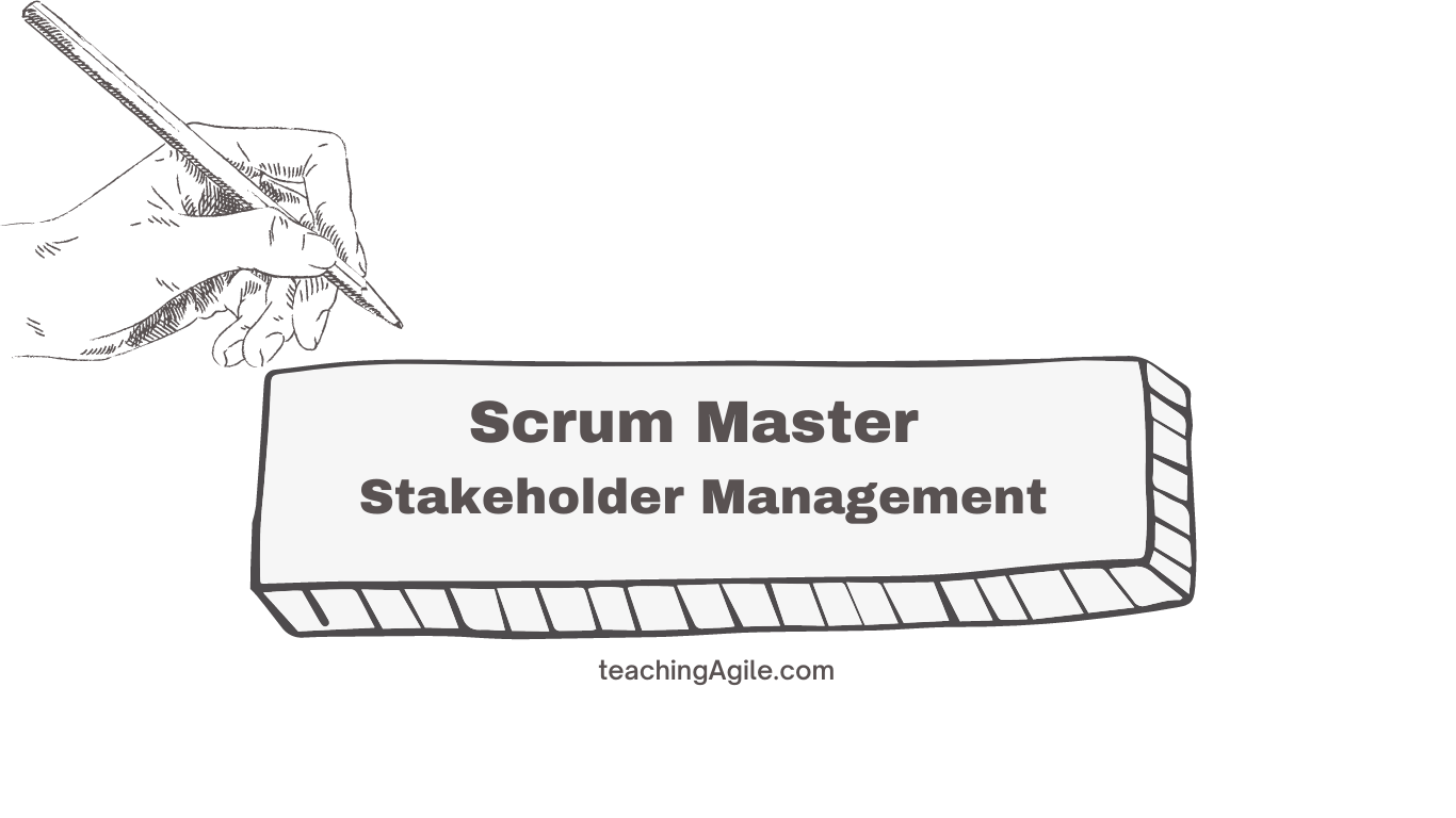 Scrum Master: Stakeholder Management