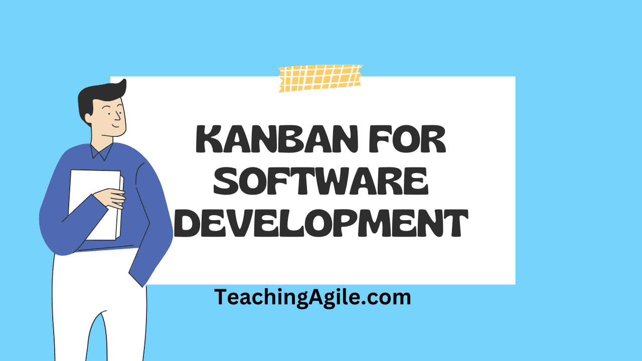 Kanban for Software Development - Visual workflow management for software teams