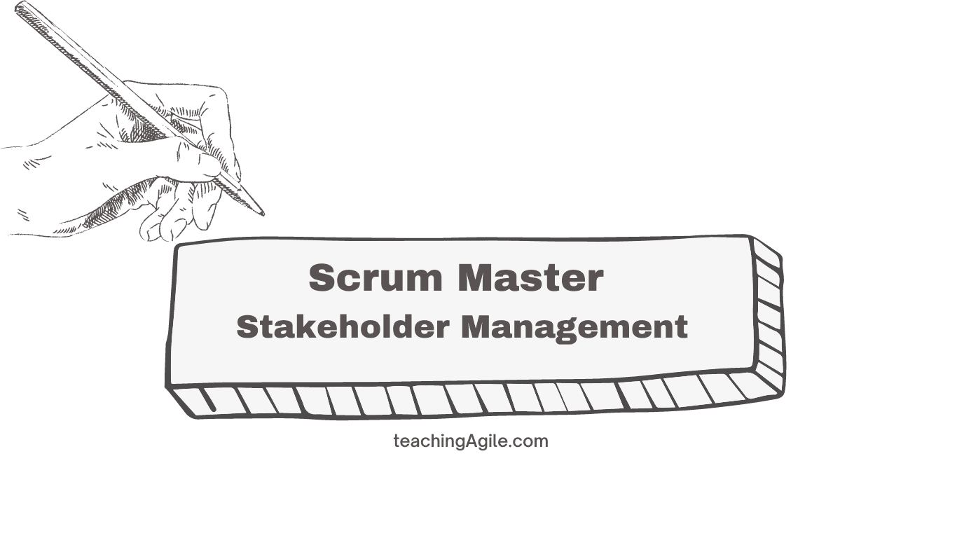 Stakeholder Management | Role of Scrum Master in Agile