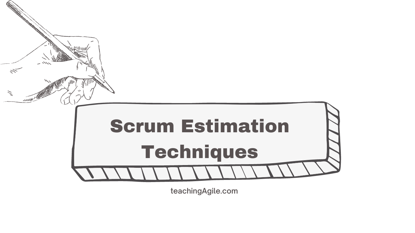Scrum Planning and Estimation - Estimation Techniques