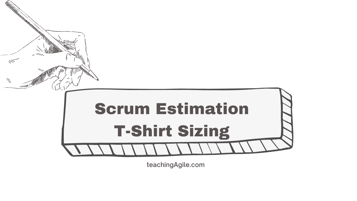 Scrum Planning and Estimation: T-Shirt Sizing