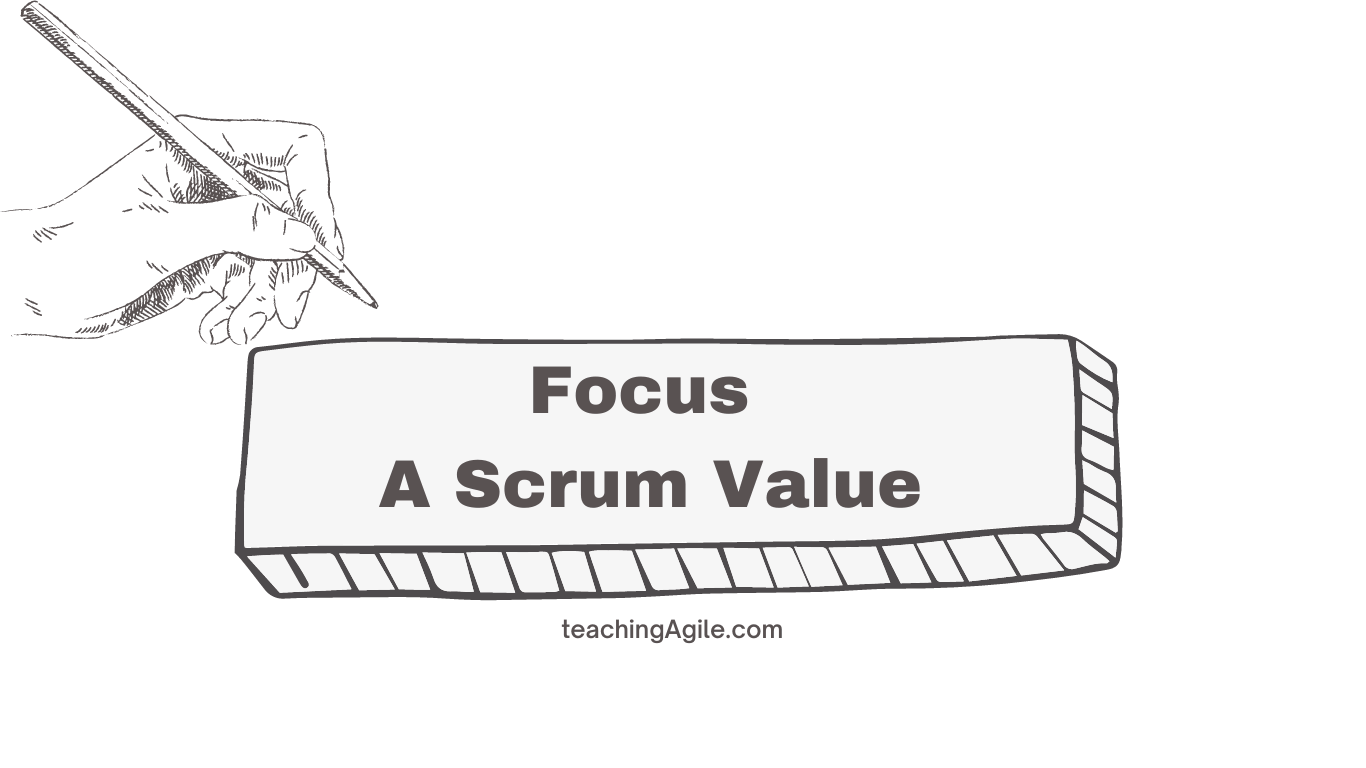 Scrum Value of Focus