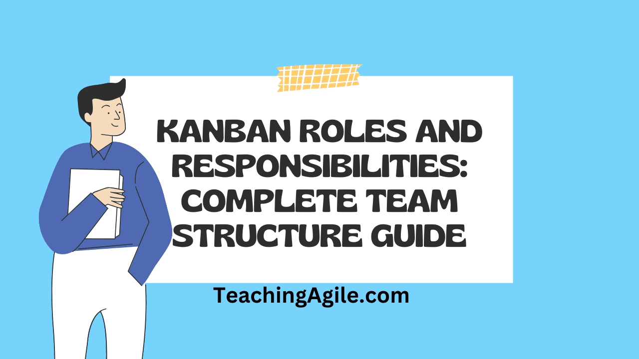 Kanban Roles and Responsibilities
